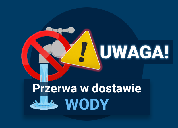 PRZERWA W DOSTAWIE WODY 26.02 (piątek)